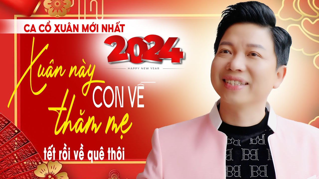 Ca Cổ Xuân 2024 Mới Nhất Nghe Mà Rạo Rực Trong Lòng ❤️ Tân Cổ Mẹ Ý Nghĩa Nhất - Thanh Nhường Ca Cổ