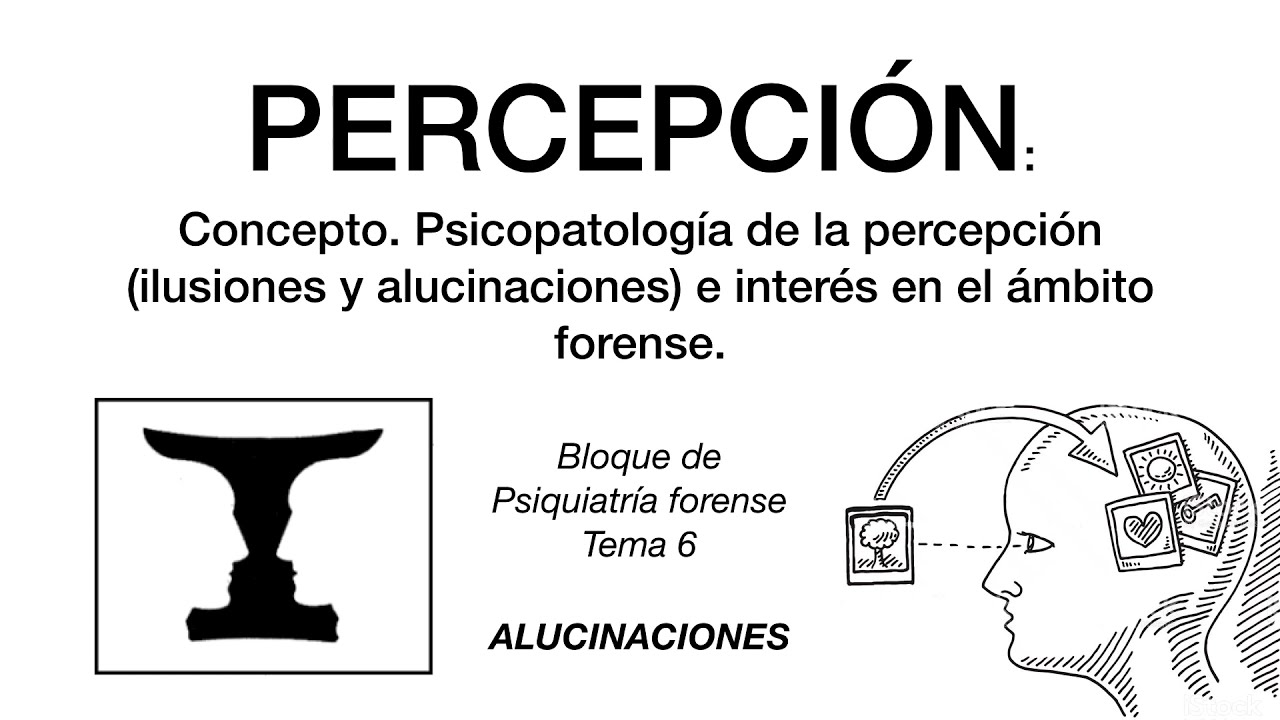 Trastornos de la percepción psicopatología