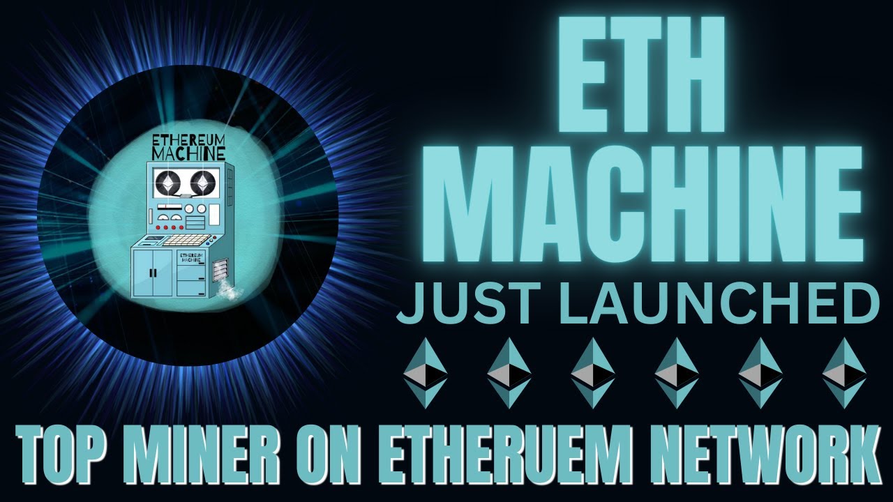 ETH MACHINE DON'T MISS THE BEST MINER ON THE ETHEREUM NETWORK