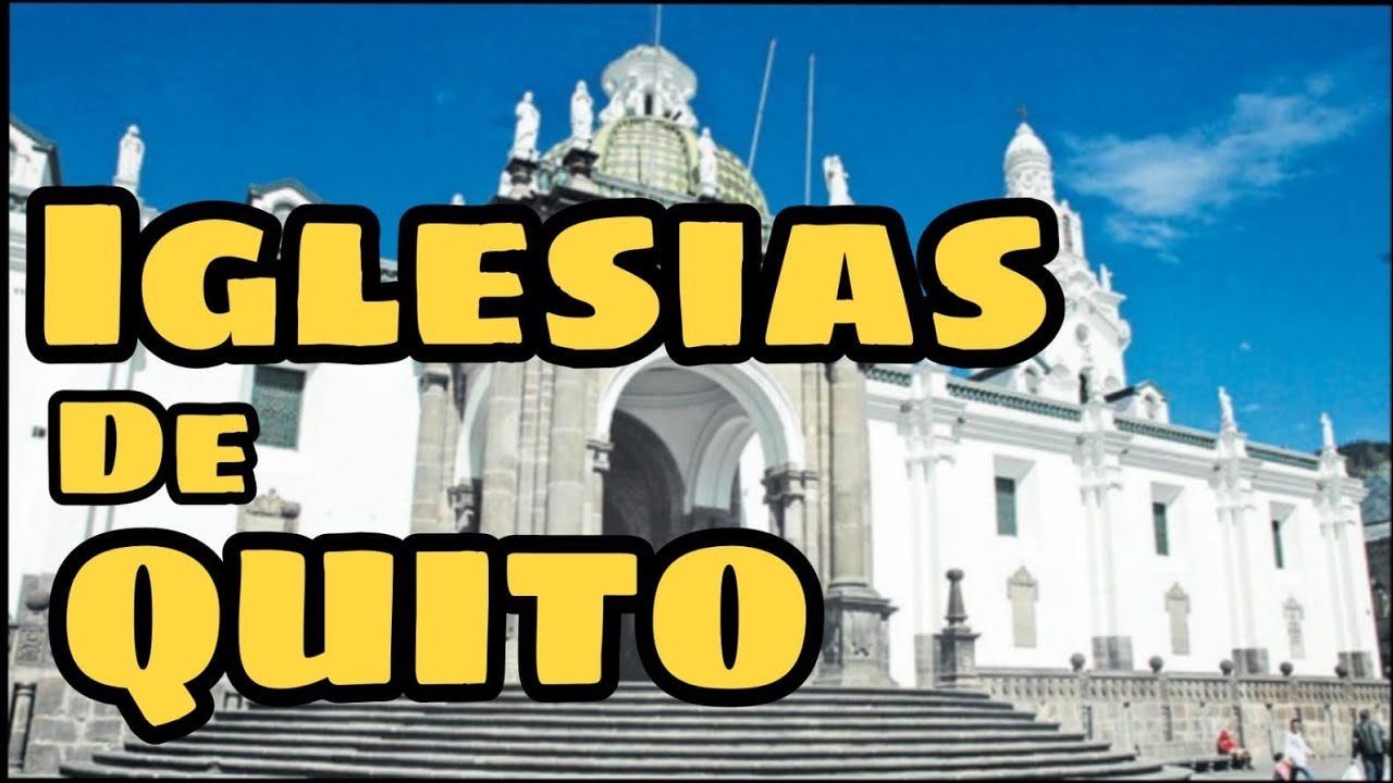 Iglesias del Centro Histórico de Quito Ecuador ft @jhoncarlitos593
