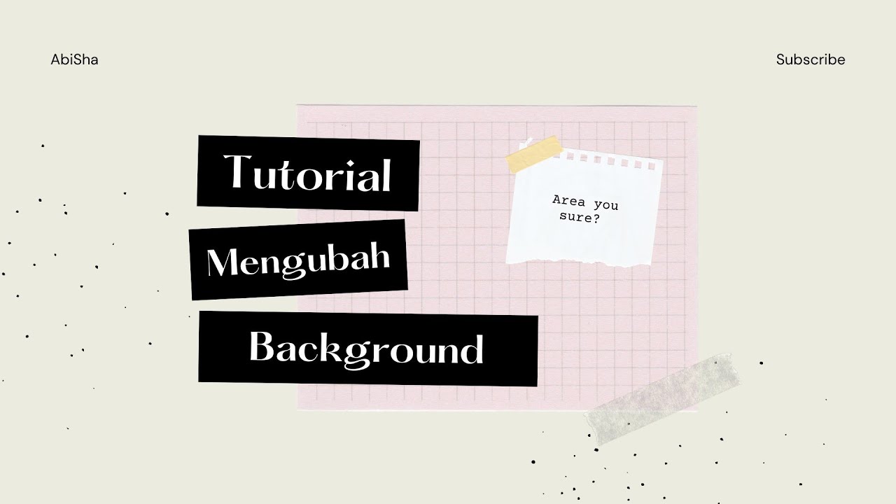 Tutorial Mengubah Background|fasttutorial