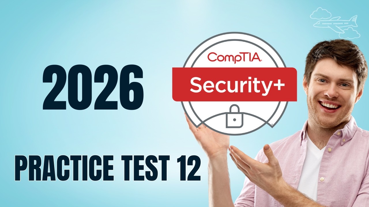 #12 Сдадите экзамен CompTIA SECURITY+ SY0 701? Посмотрите этот тренировочный тест 12.