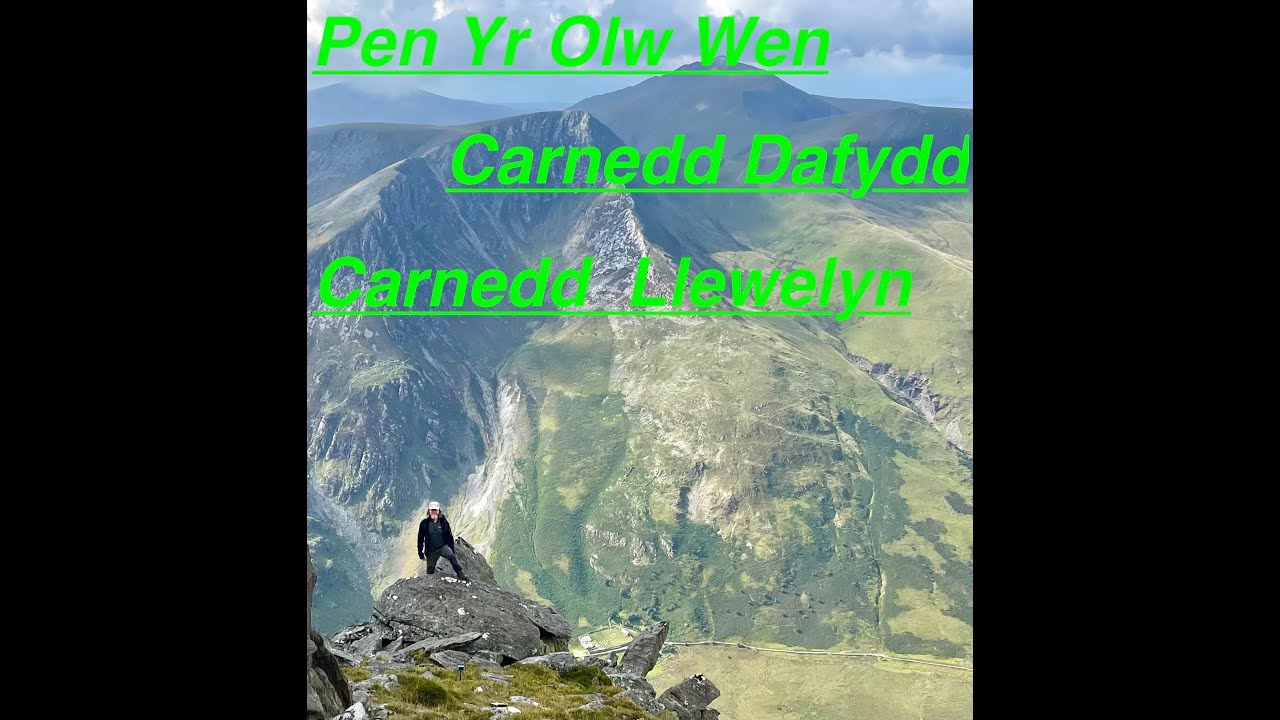 Pen yr ole wen circular route , Carnedd Dafydd, Carnedd Llewelyn..