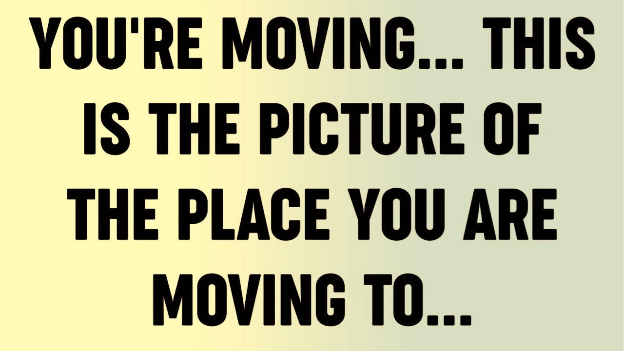 You're Moving... This Is The Picture Of The Place You Are Moving To...?