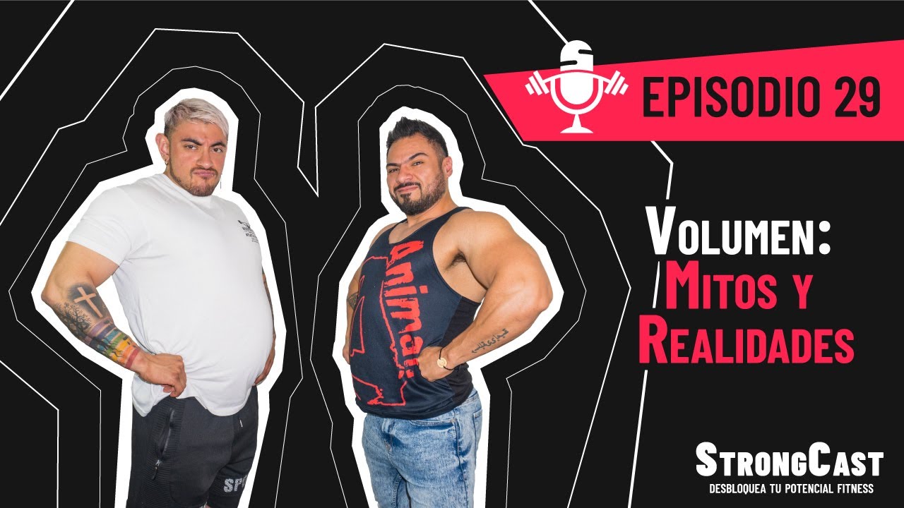 STRONGCAST | Episodio 29 | Volumen: Mitos y realidades