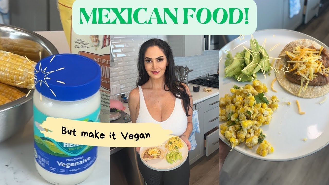 Vegan Mexican Food
