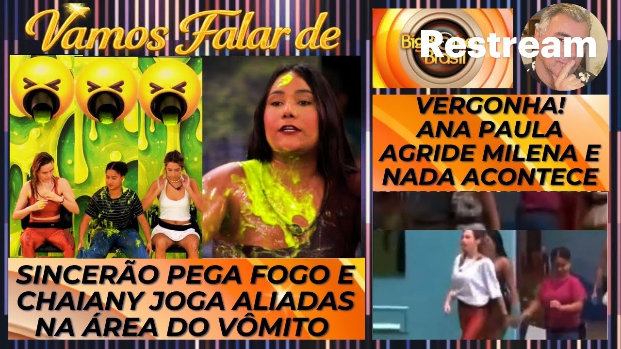 BBB26: SINCERÃO BOMBA E CHAIANY JOGA ALIADAS NA ÁREA DO VÔMITO * GLOBO IGNORA AGRESSÕES DE ANA PAULA
