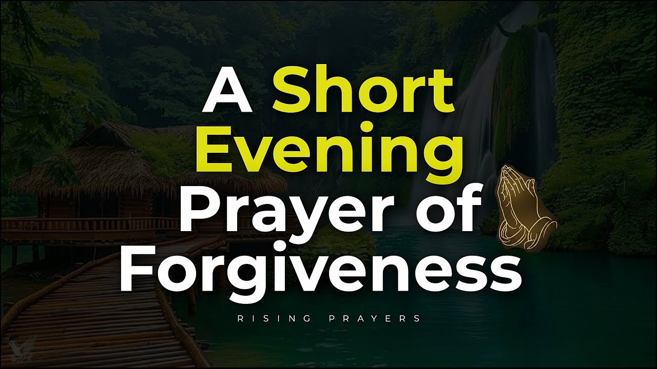 End Your Day with Peace | Prayer of Forgiveness Before Sleep