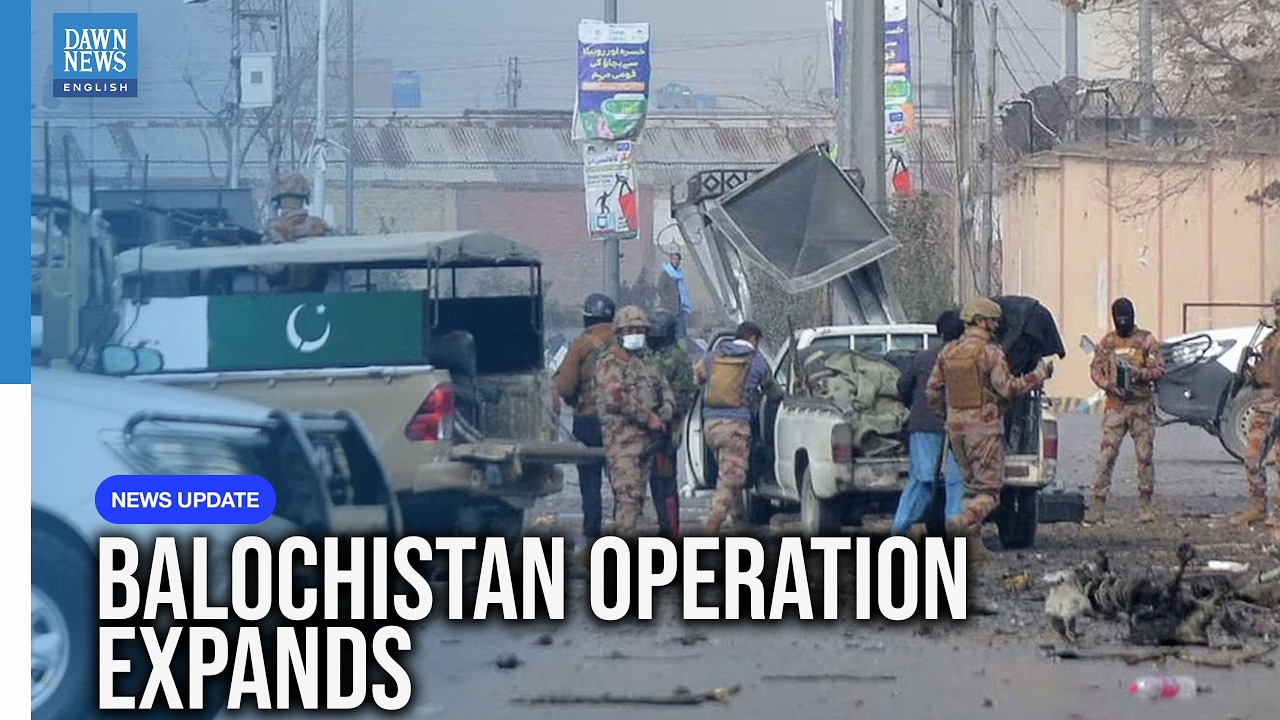 Pakistan Security Forces Intensify Balochistan Operation | Dawn News English