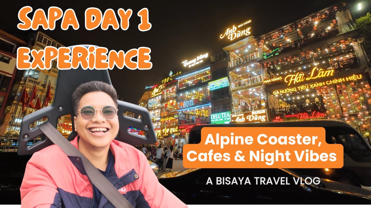 DAY 1 IN SAPA 🇻🇳 | Alpine Coaster, Egg Coffee & Night Walk | Bisaya Solo Travel Vlog