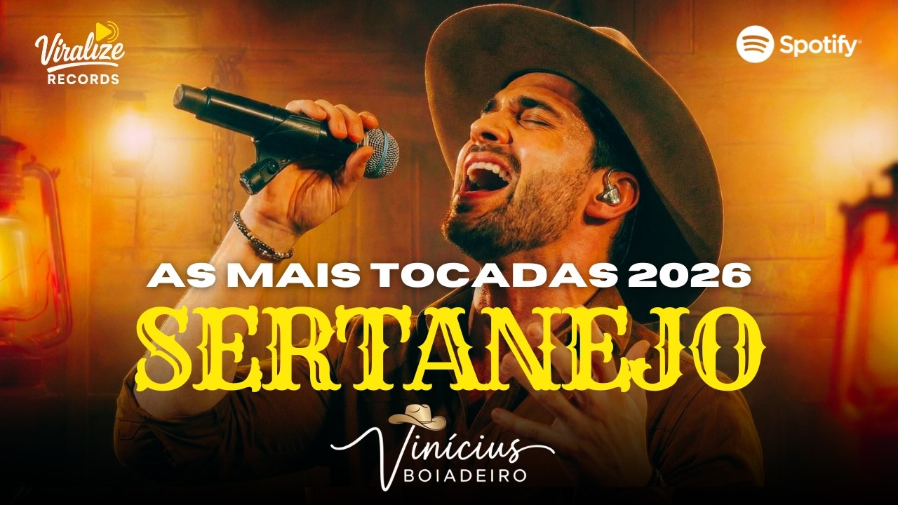 Músicas Sertanejas Mais Tocadas em 2026 | Sofrência | Sertanejo Universitário | Vinícius Boiadeiro