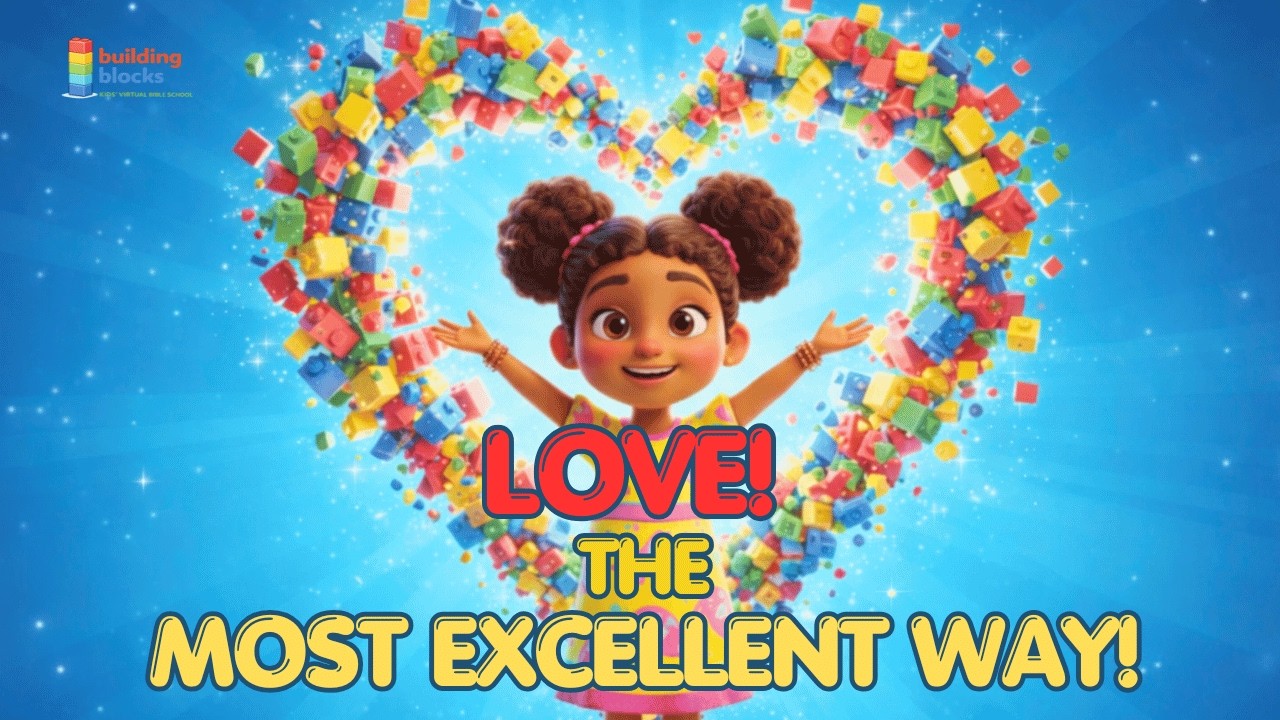 Love: The Most Excellent Way