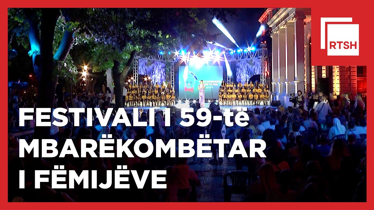 FESTIVALI I 59-të MBARËKOMBËTAR I KËNGËS PËR FËMIJË SHKODËR