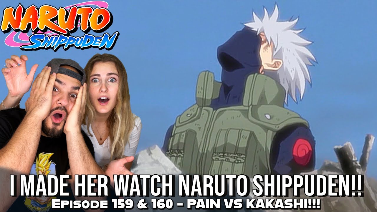 PAIN KILLS KAKASHI?!! Girlfriend's Reaction Naruto Shippuden Episode 159 & 160