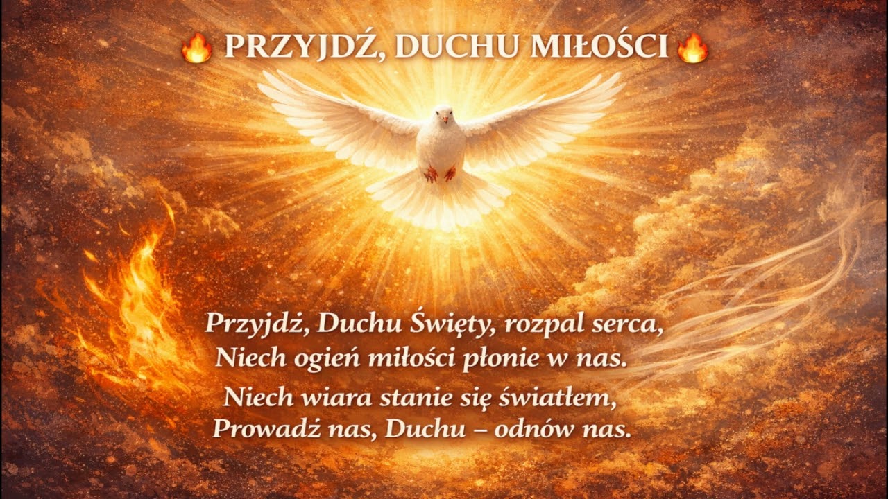 Przyjdź, Duchu Miłości