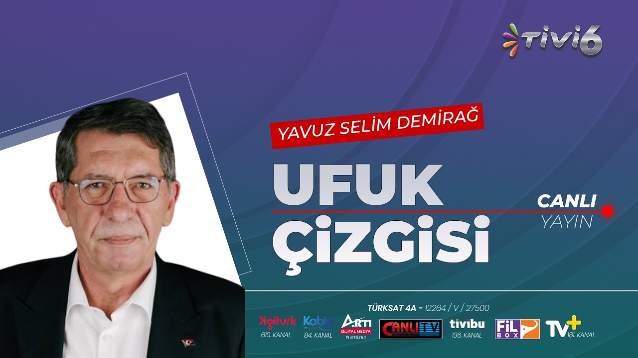 UFUK ÇİZGİSİ | MECLİS KAVGA - SİYASETTE YENİ HESAPLAR - EKONOMİ - DIŞ POLİTİKA - EMEKLİ