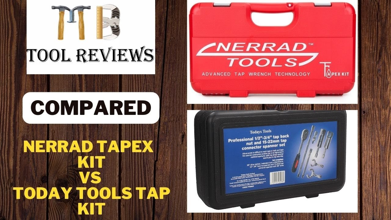 nerrad tapex kit vs todays tools tap kit - compared
