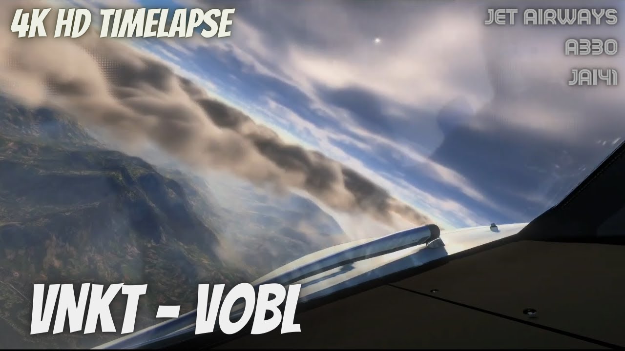 Xplane11 VNKT-VOBL | Timelapse | 4K enhanced skyscapes