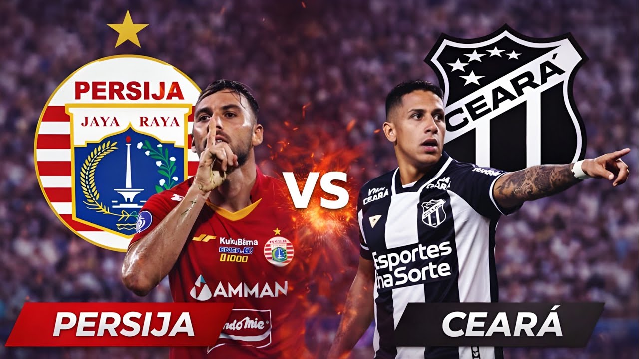 ПЕРСИЯ ДЖАКАРТА vs CEARÁ SC 🔥 Горячая дуэль Азия против Бразилии | Международный товарищеский мат...