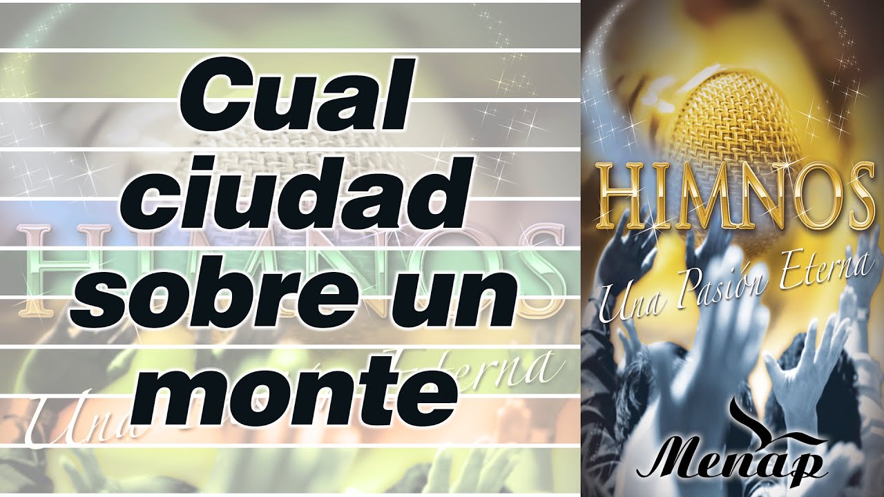 Cual ciudad sobre un monte | Coro Menap