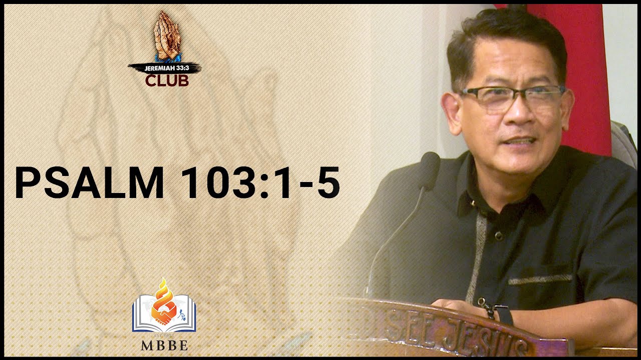 Psalm 103:1-5 - Pr. Cezar Cayanan