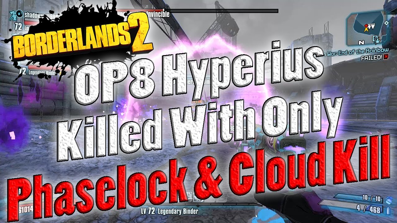 Borderlands 2 | OP8 Hyperius Killed With Only Phaselock & Cloud Kill