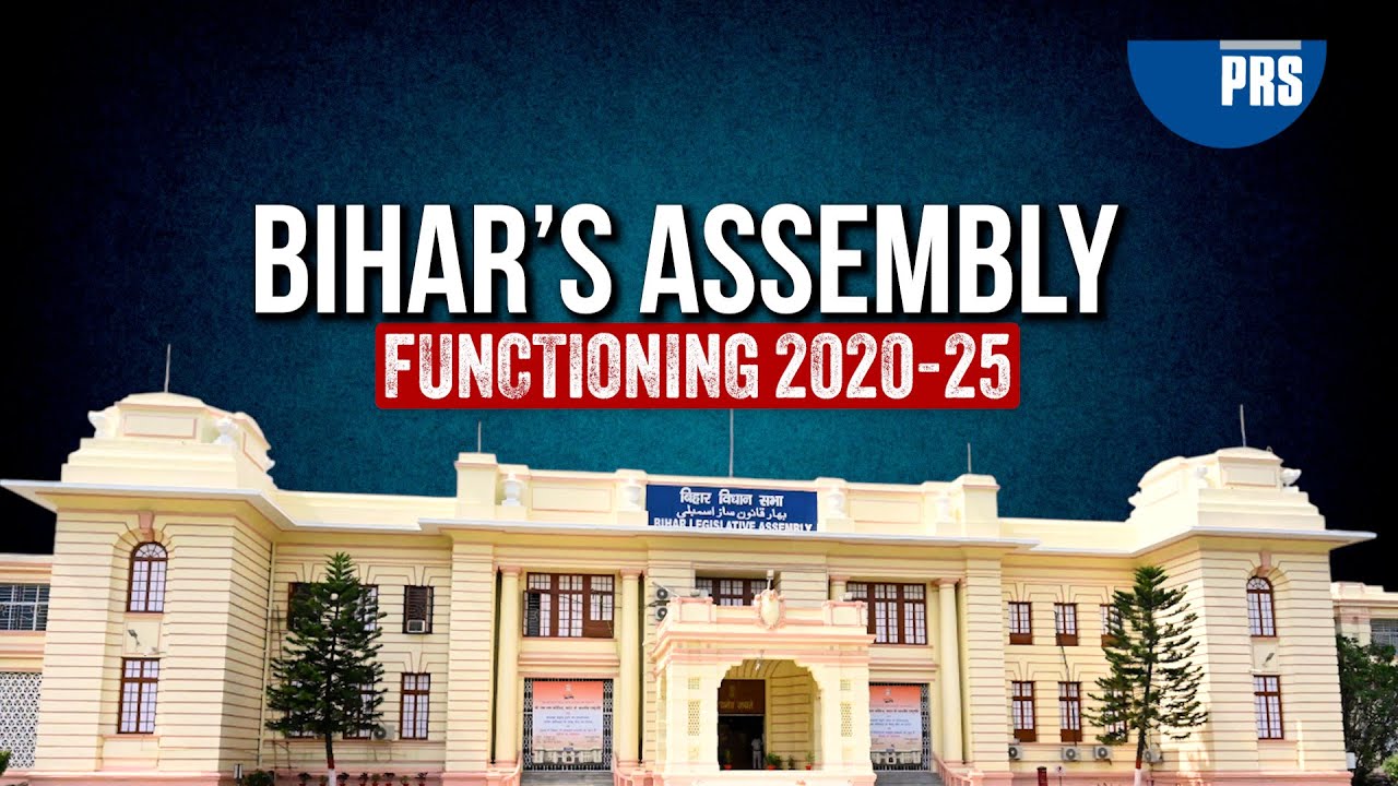 Bihar&rsquo;s Assembly Working: 2020-2025