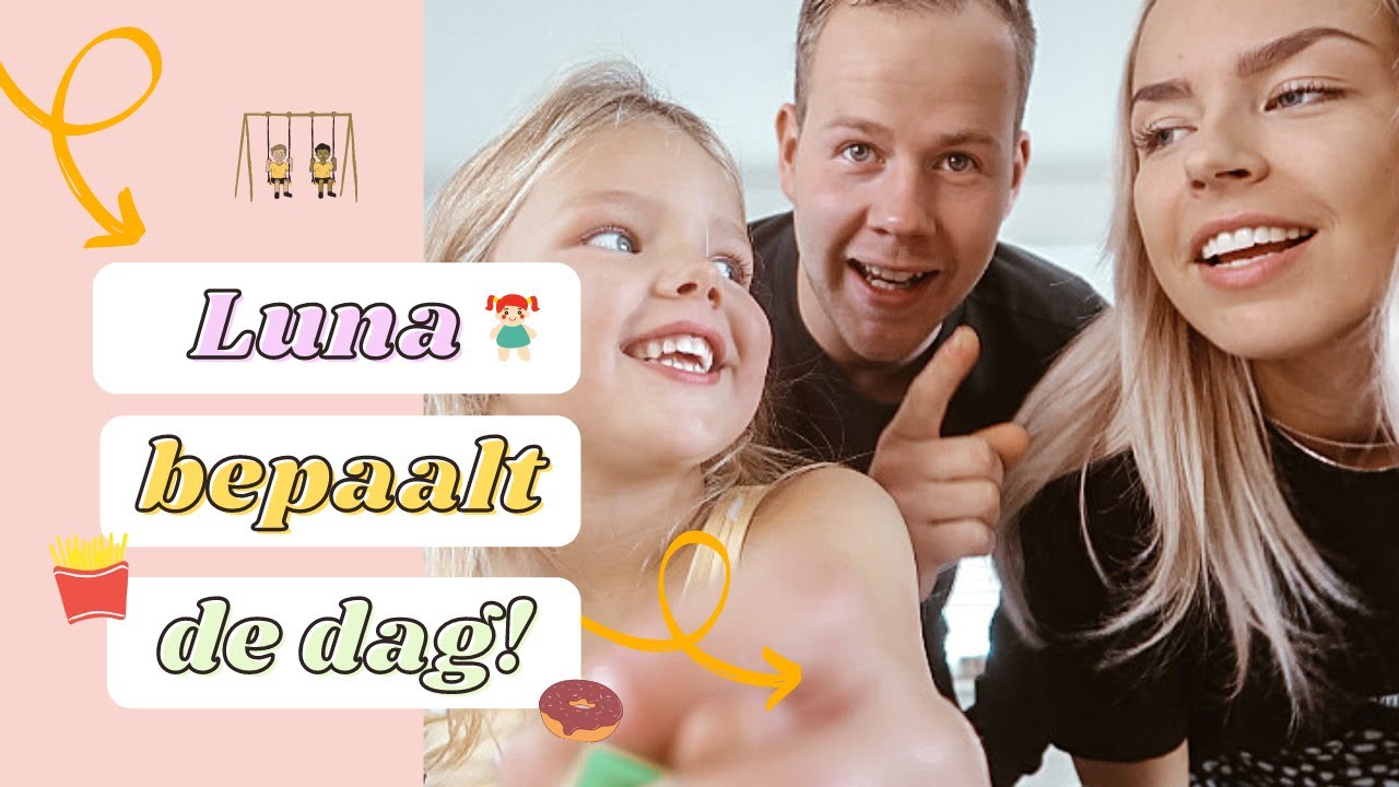 Luna is voor 1 dag de BAAS #2 en mag bepalen wat we doen! 👸 - Sanne Verhoeven