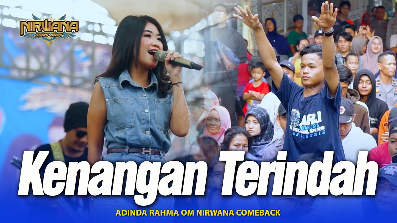 KENANGAN TERINDAH (SAMSONS) - Adinda Rahma - OM NIRWANA COMEBACK Live Mojoagung