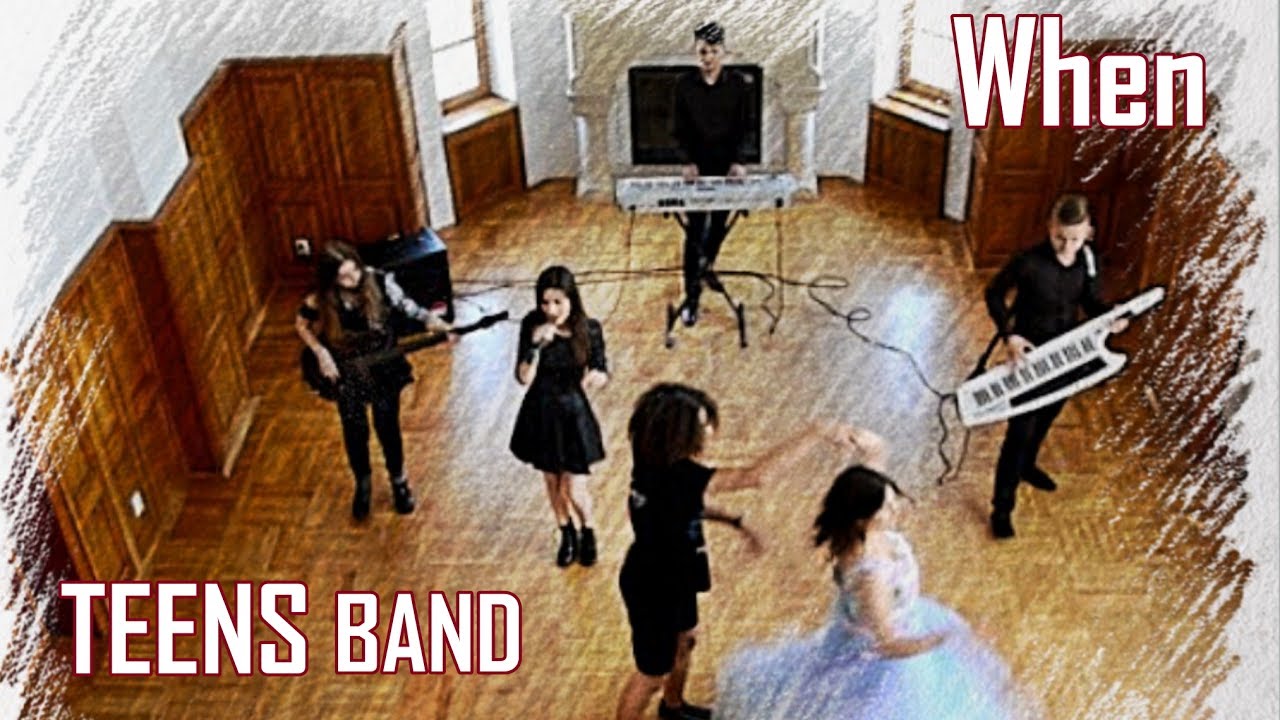 TEENS BAND &ndash; When | Official Music Video