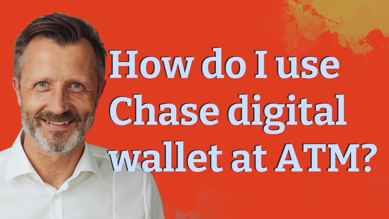 How do I use Chase digital wallet at ATM?