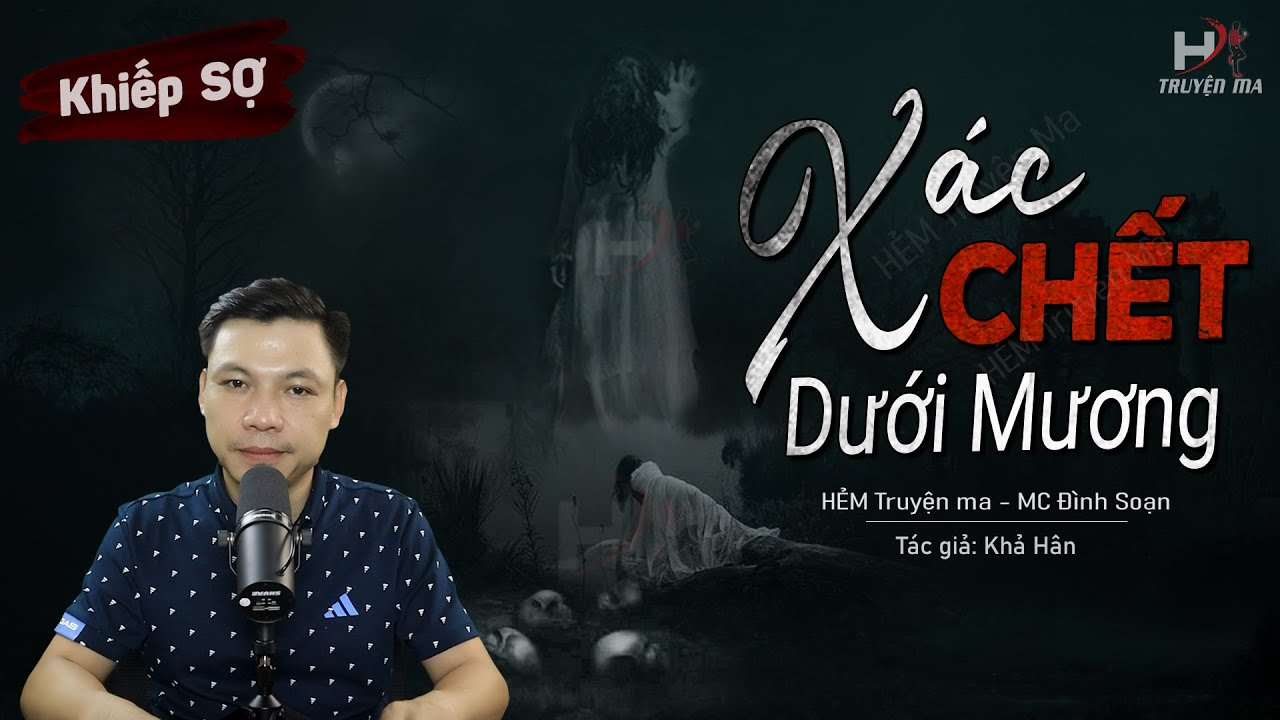 Kể Truyện Ma: Xác Chết Dưới Mương – Chuyện Ma Mới Về Thầy Hưng Cầu Siêu Vong Oán | HẺM Truyện Ma