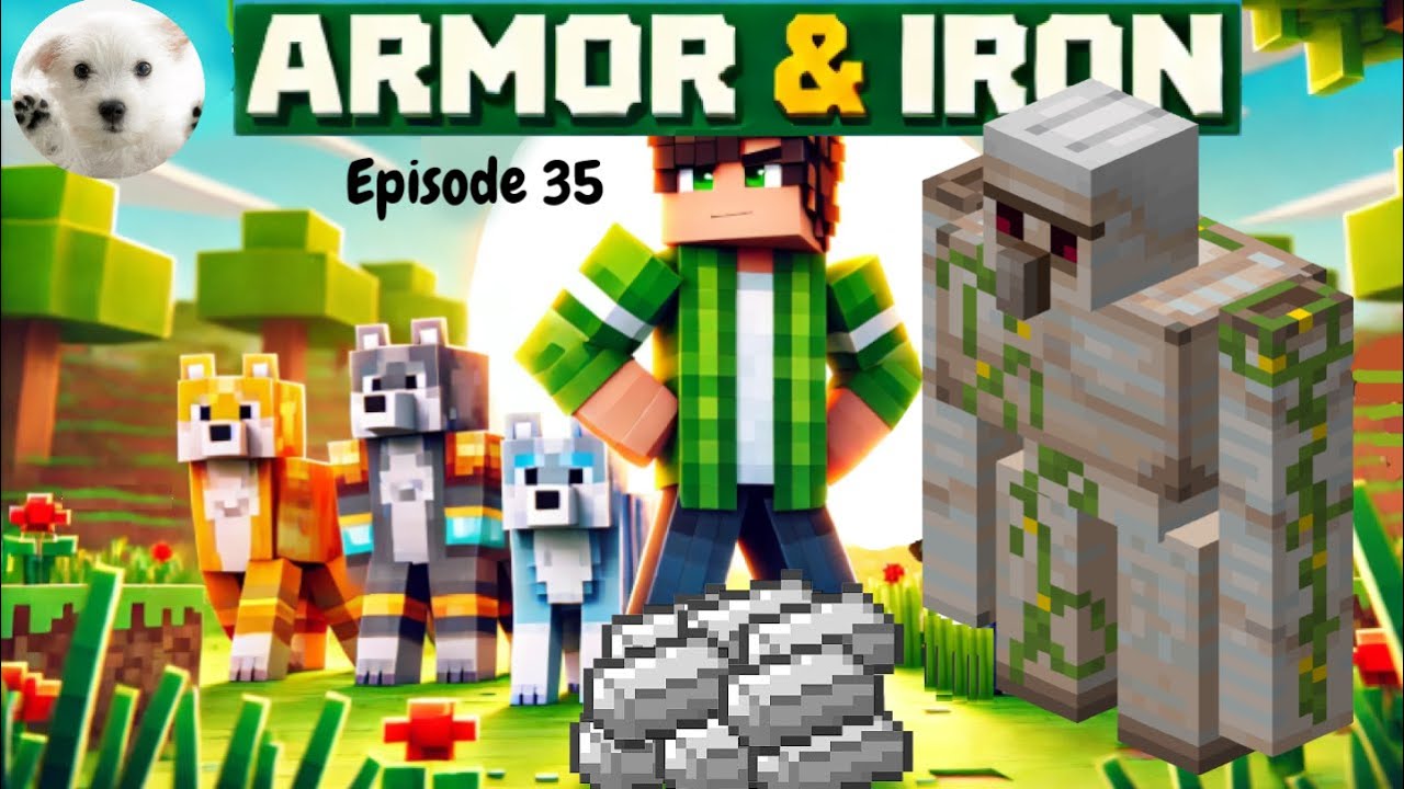 Episode 35 - Let's play! - Armor and Iron