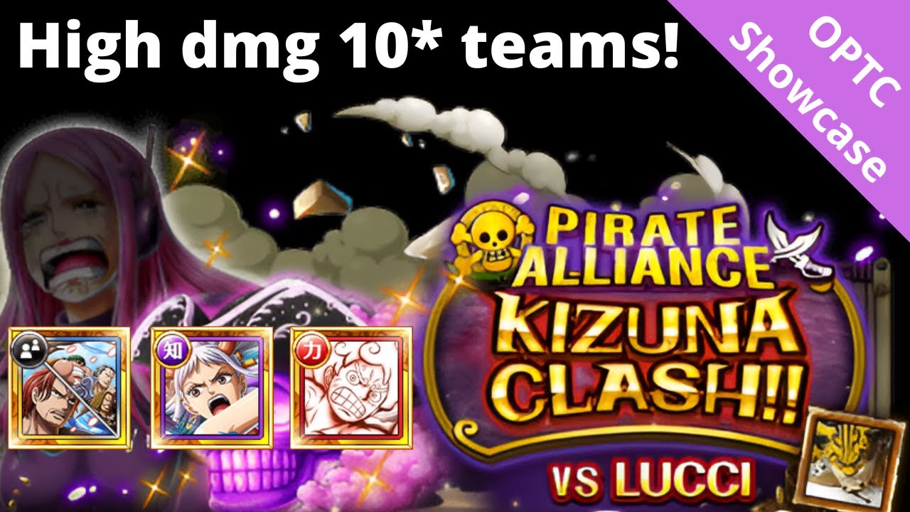 High damage teams vs 10* Kizuna Lucci! Works for Level 31+! OPTC Kizuna Clash