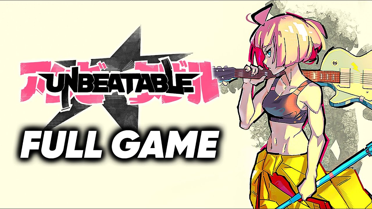 UNBEATABLE - Full Game Gameplay Walkthrough
