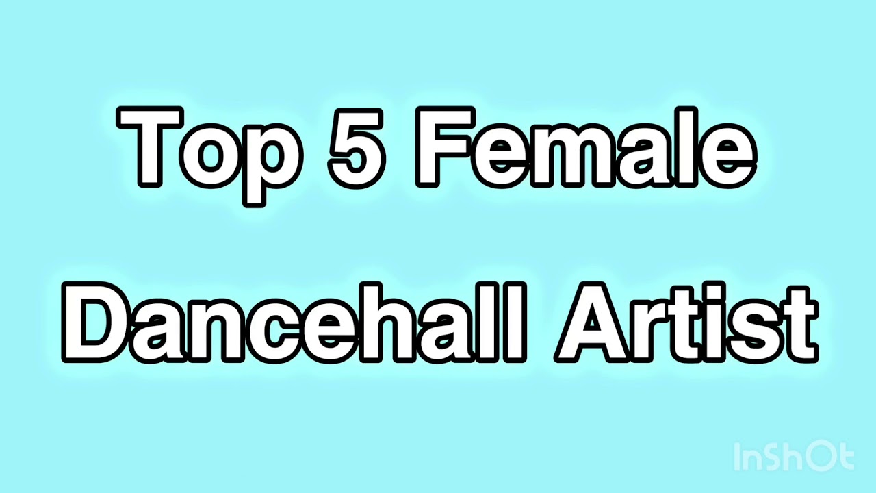 Top 5 Female dancehall artist for 2020 | (shenseea, spice etc)