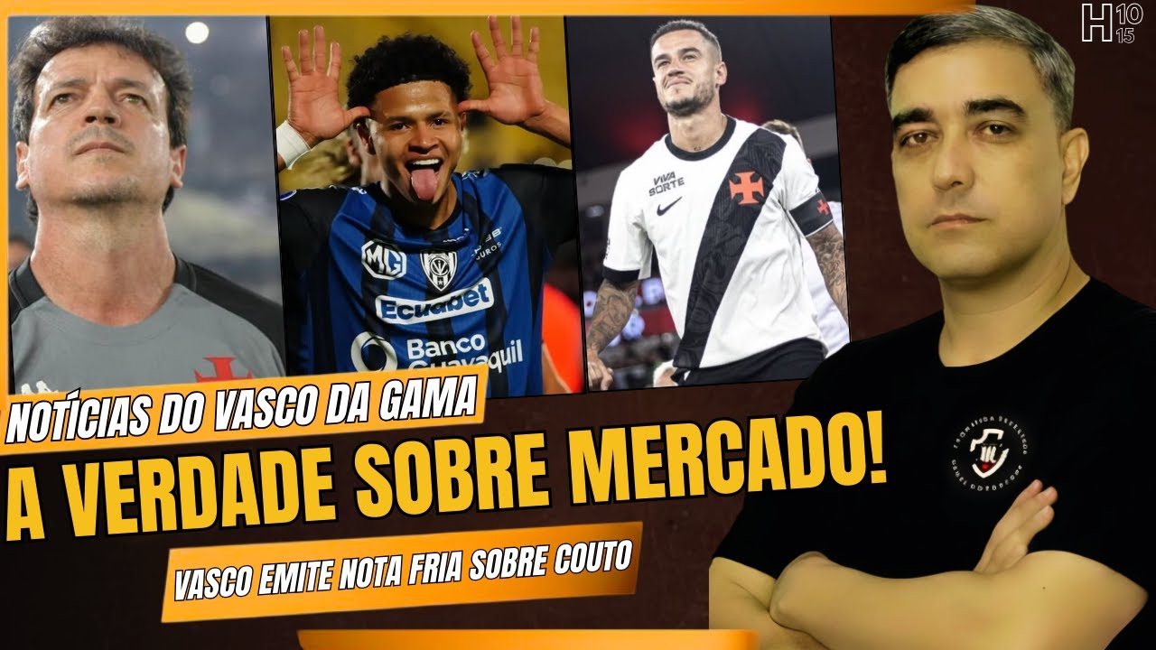 A VERDADE SOBRE MERCADO NO VASCO - NOTA FRIA SOBRE RESCISÃO DE COUTINHO - DINIZ PODE FAZER MUDANÇAS