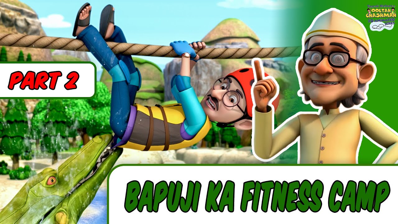 Bapuji&rsquo;s Fitness Camp Part 02 | Taarak Mehta Ka Ooltah Chashmah 3D Animated Series | #tmkoc3d