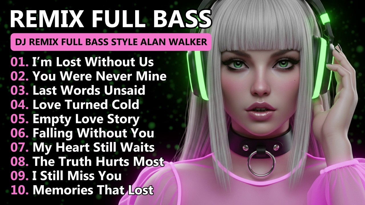🎧 Alan Walker Style X Remix Full Bass 2026 - Emotional EDM Mix | 💔 Sad Love Songs Playlist #remix 