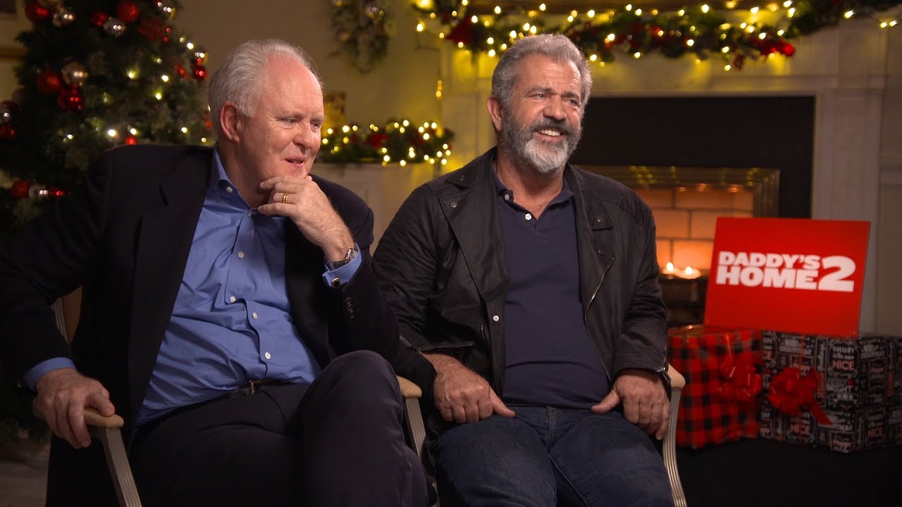 John Lithgow and Mel Gibson on joining the cast of Daddy's Home 2