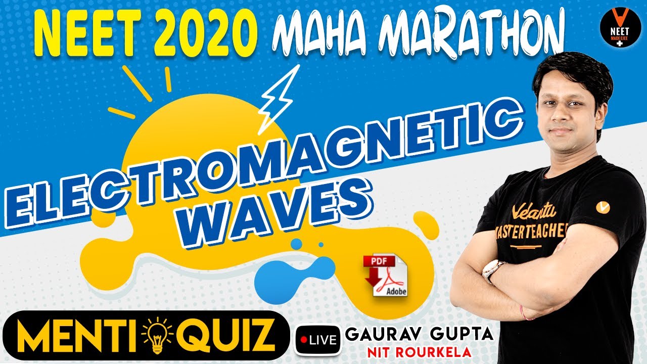 Electromagnetic Waves Class 12 | Maha Marathon | NEET 2020 Preparation | NEET Physics | Gaurav sir
