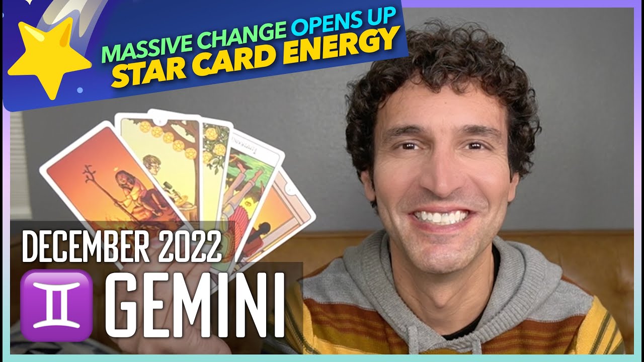 Gemini December 2022: A Massive (Positive) Change Opens Up Star Card Energy