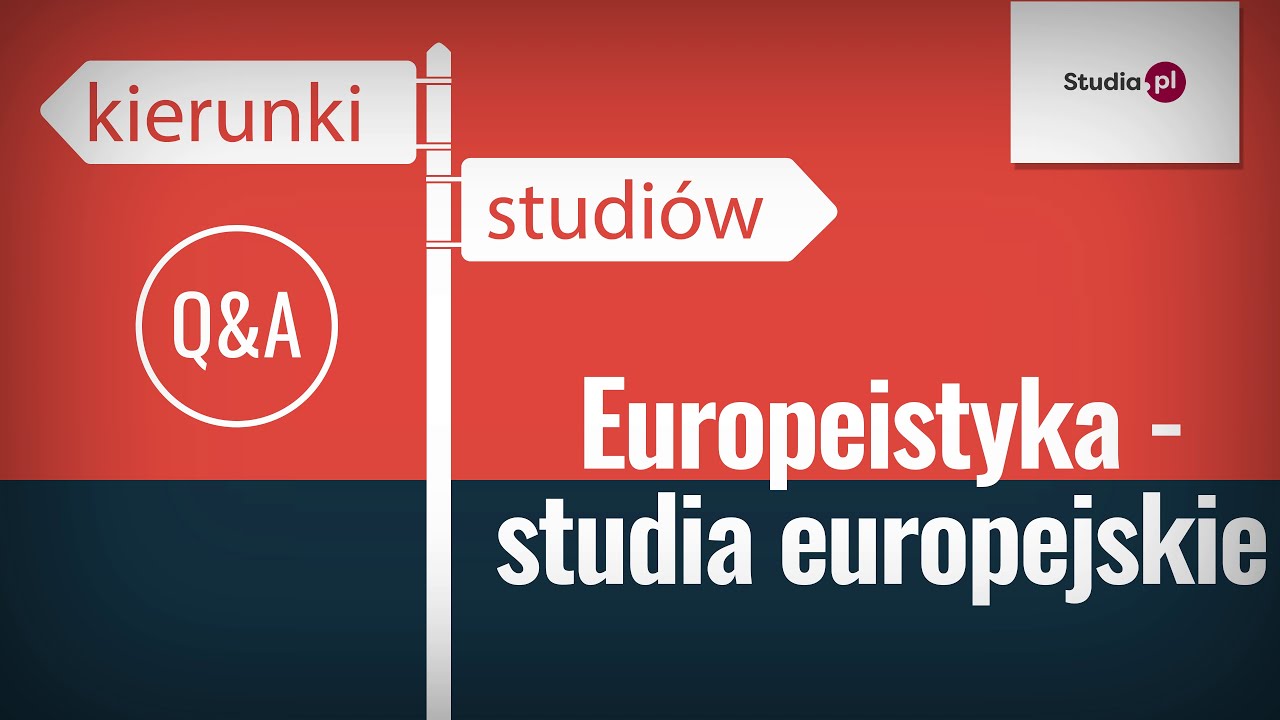 Europeistyka - studia europejskie - program studiów, praca, zarobki