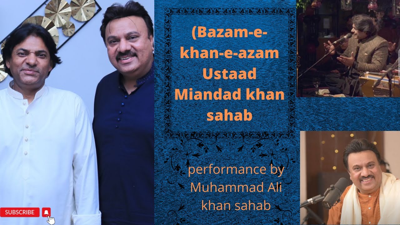 (Bazam-e-khan-e-azam Ustaad Miandad khan sahab) Ful performance by Muhammad Ali Khan sahab