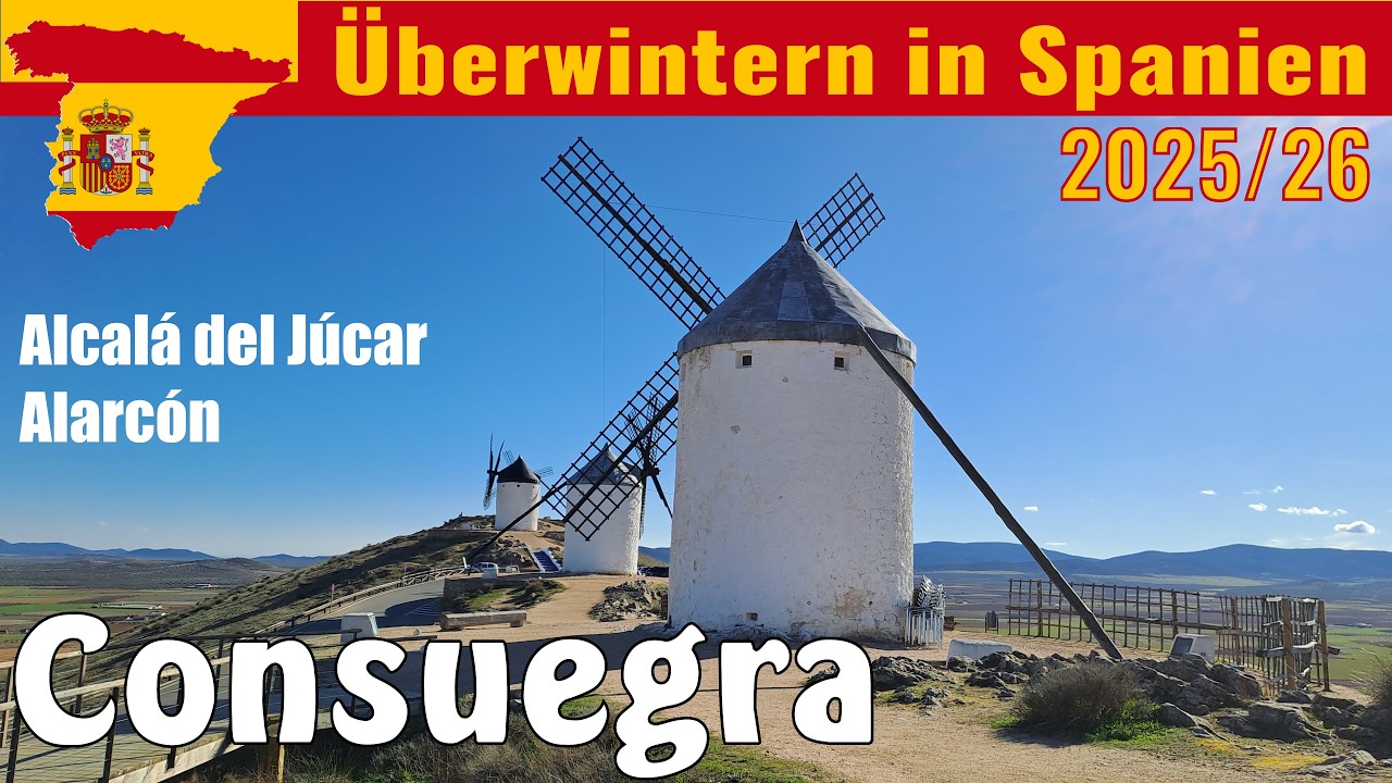 Mit dem Wohnmobil in Spanien überwintern 2025/26 🇪🇸  | Consuegra - Alarcón - Alcalá del Júcar