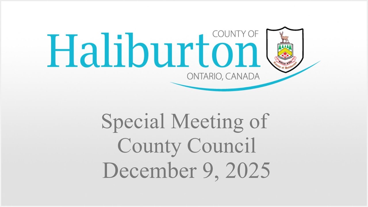 December 9th, 2025 Special Meeting of Haliburton County Council