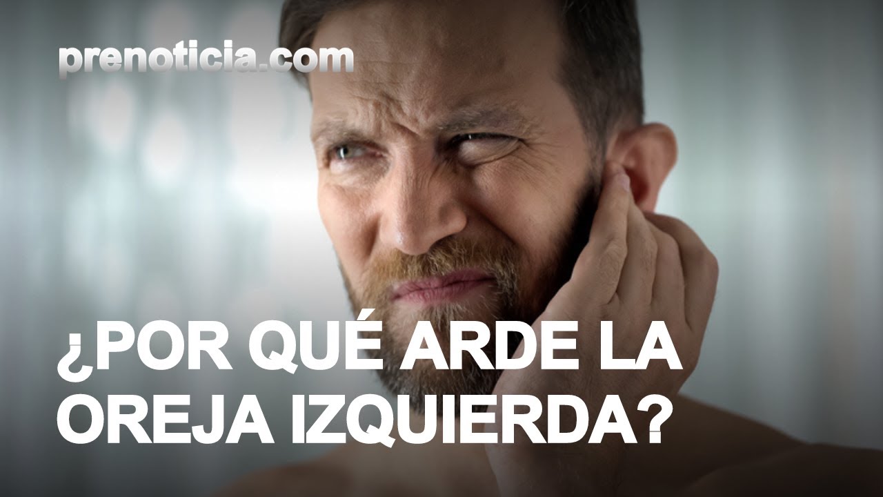 CUANDO ARDE LA OREJA IZQUIERDA: &iquest;ES POR QUE HABLAN BIEN O MAL DE TI?