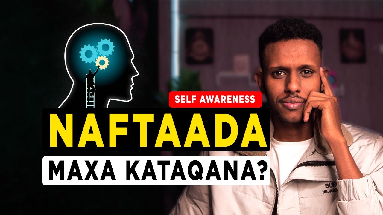 Sidee Loo Barta Naftaada? Muqaal aad Ubahan tahay | Salim Omer