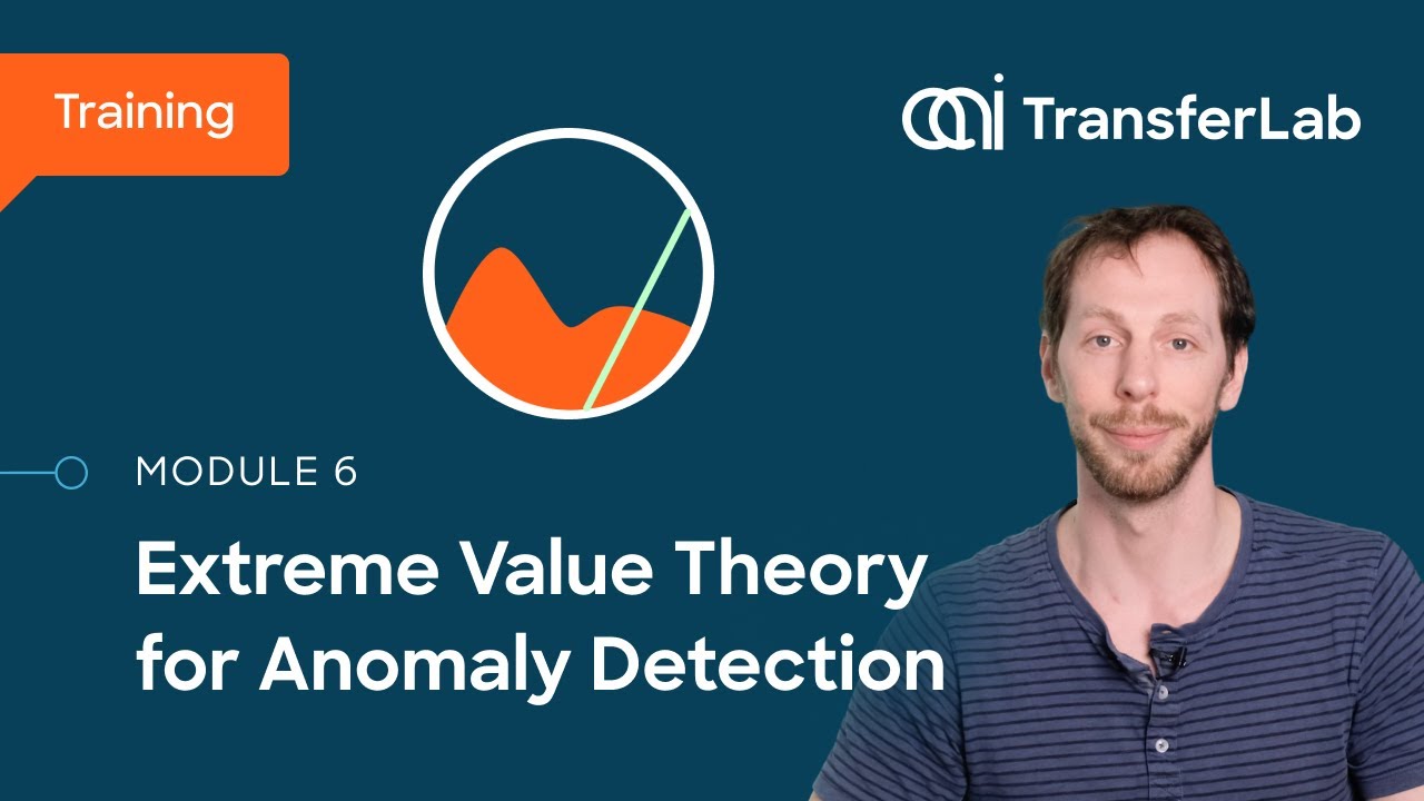 TransferLab Training: Practical Anomaly Detection - Module 6: Extreme Value Theory for AD