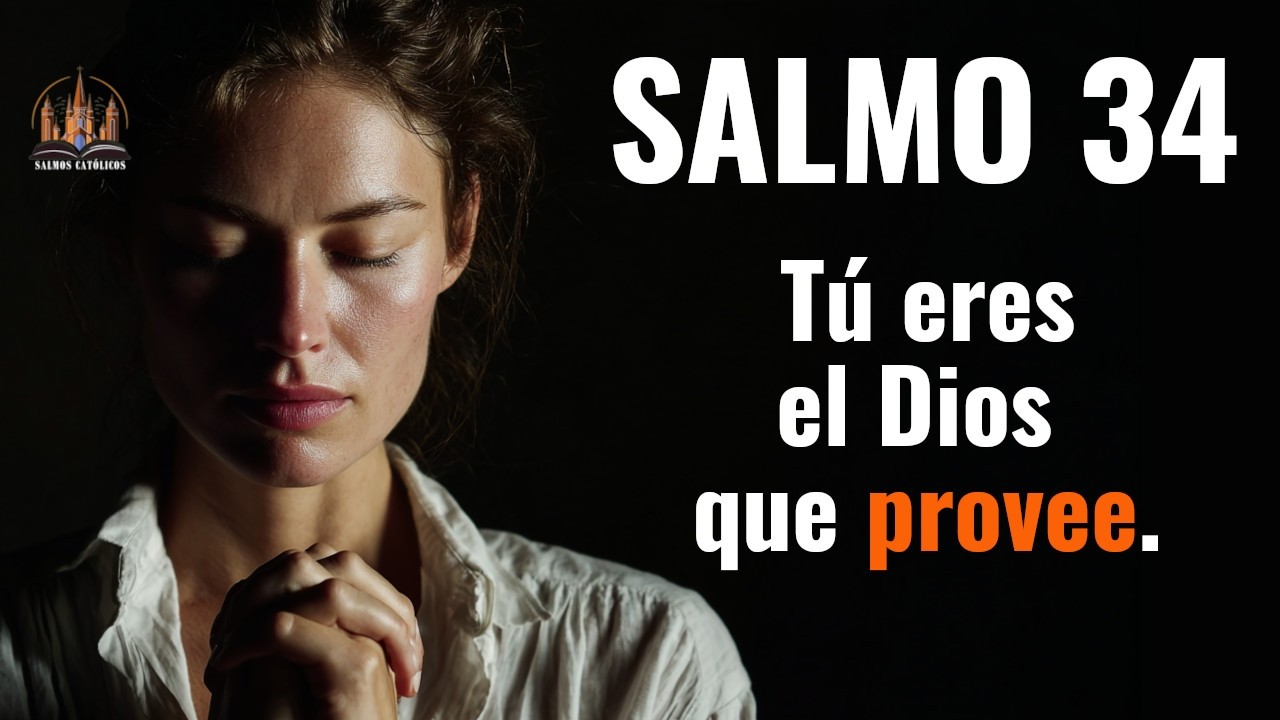 Oración por días de prosperidad | Salmo 34 Católico | Biblia Católica | Con letras y hablado